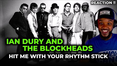 🎵 Ian Dury and The Blockheads - Hit Me With Your Rhythm Stick REACTION