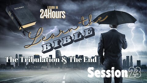 Learn the Bible in 24 Hours - Session 23 with Chuck Missler