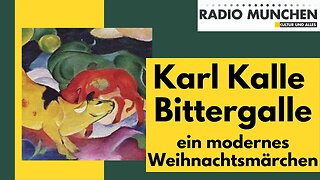 Karl Kalle Bittergalle - ein modernes Weihnachtsmärchen