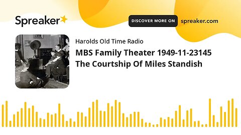 MBS Family Theater 1949-11-23145 The Courtship Of Miles Standish