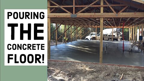 Pouring The Concrete Floor Pole Barn House EP 9