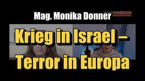 🟥 Monika Donner: Krieg in Israel-Terror in Europa (Teil 2 ⎪ 18.10.2023)