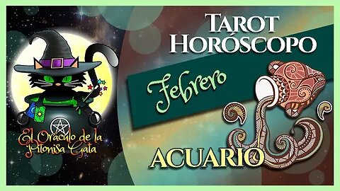 🌸ACUARIO🌸febrero 2023🧙‍♂️ TAROT Predicción signos del HORÓSCOPO 😺