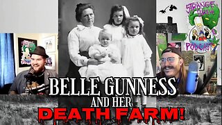 Belle Gunness and Her Death Farm!