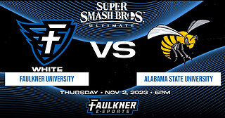 Smash Bros.- Faulkner White vs. Alabama State University (11/2/2023)