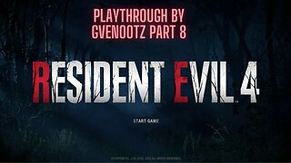 Resident Evil 4 GamePlay Part 8