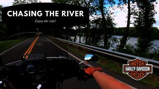 Chasing the river on my Harley Davidson motorcycle