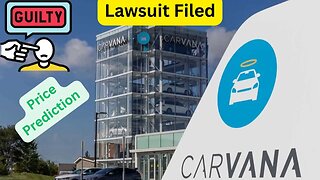 Carvana is being OFFICIALLY sued ~ Price Prediction