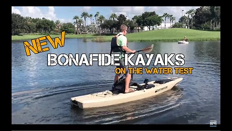 NEW Bonafide Kayak (ON THE WATER STABILITY & PERFORMANCE TEST)