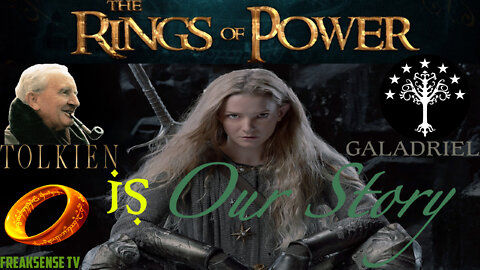Charlie Freak LIVE: Tolkien's The Rings of Power is Our Story...