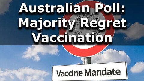 Majority of Australians Regret Getting COVID-19 Vaccinations | Australian News Poll Suggests