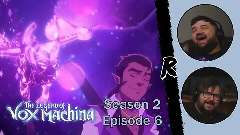 The Legend of Vox Machina - Season 2, Episode 6 | RENEGADES REACT "Into Rimecleft"