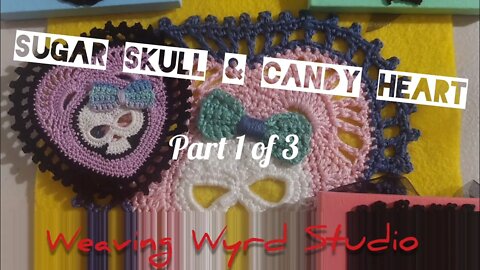 Sugar Skull Candy Heart Motif Crochet Tutorial (Part 1 of 3) Halloween Valentine @weavingwyrdstudio