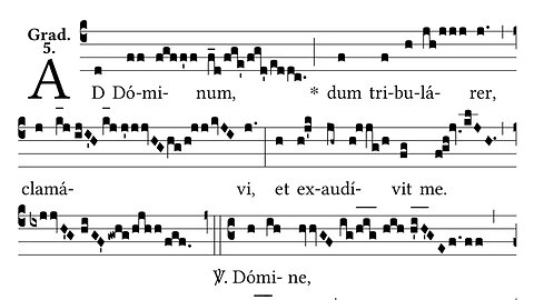 Ad Dominum, dum tribularer - Gradual for the 2nd Sunday post Pentecost