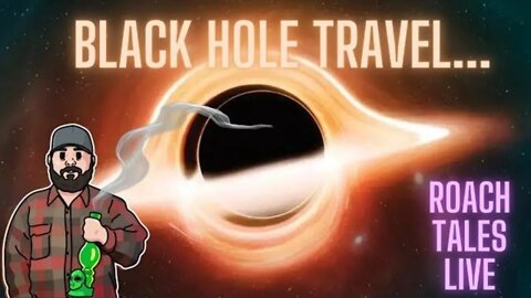 WHAT IF YOU TRAVELED INTO A BLACK HOLE