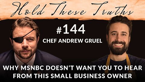 Why MSNBC Doesn't Want You to Hear From This Small Business Owner | Chef Andrew Gruel