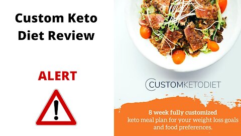 Custom Keto Diet Review - 8 Week Custom Keto Diet Plan