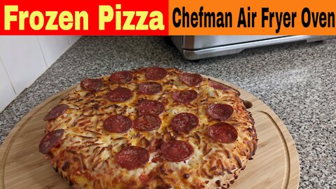 Frozen Pizza, Chefman Air Touch Air Fryer Toaster Oven