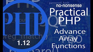 Video #12 - PHP Advance Array Functions