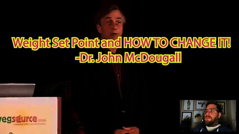 How to CHANGE your WEIGHT SET POINT on STARCH SOLUTION | Dr. McDougall