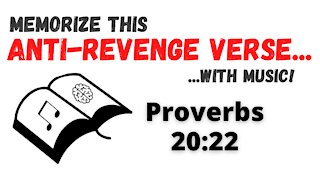 Bible Memory Verses - Memorize Proverbs 20:22 KJV Bible Verse with Music