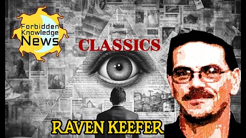 FKN Classics 2022: Conspiracy Buffet - Templars, Global Babylon, Reptilians & More | Raven Keefer