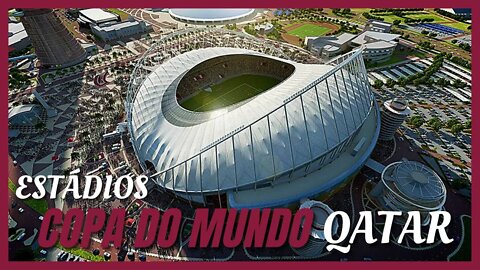 TODOS OS ESTÁDIOS DA COPA DO MUNDO DE FUTEBOL DO CATAR - QATAR 2022