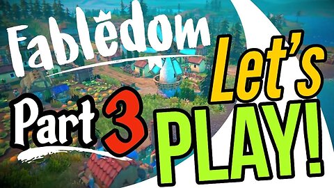 Fabledom Let's Play Part 3! Kingdom Expansion!