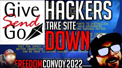 GiveSendGo Hacked - Redirected to GiveSendGone - Freedom Convoy 2022