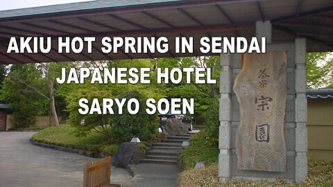 Japanese Onsen(hot spring) named Akiu in Sendai.