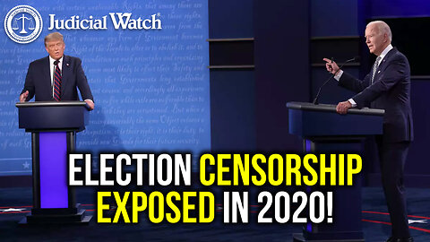 Election Censorship EXPOSED in 2020!