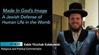 Rabbi Yitzchak Kolakowski Speaks in Made In God's Image - A Jewish Defense of Human Life in the Womb