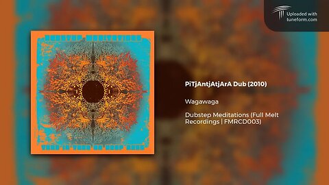 wAgAwAgA - Pitjantjatjara Dub (Full Melt Recordings | FMRCD003)