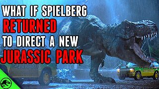 Why Steven Spielberg Should Return To Direct A New Jurassic Park Movie