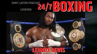 Lennox Lewis | 24/7 boxing Legends