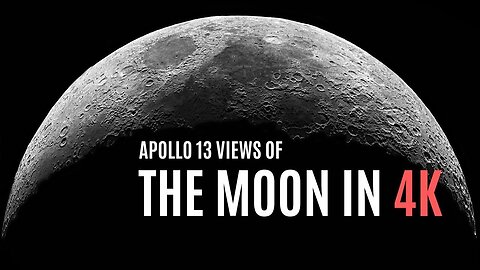 Apollo 13's Breathtaking 4K Moon Views 🌕🚀