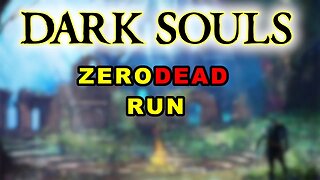 Dark Souls Podejście pod 0 dead run