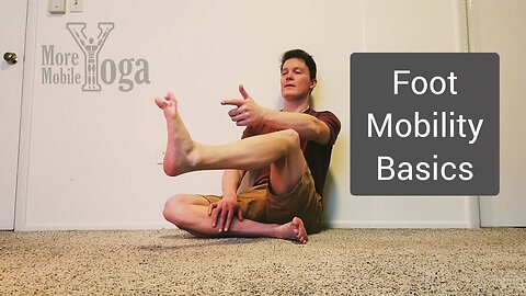 Foot Mobility Basics