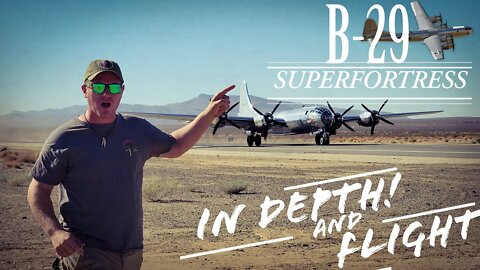 Boeing B-29 Superfortress Bomber "Doc" In Depth and Flight (1 of 2 remaining airworthy B29s)