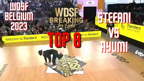 STEFANI VS AYUMI | TOP 8 | WDSF BREAKING FOR GOLD BELGIUM 2023