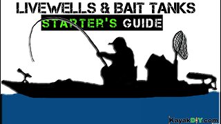 Starter's Guide to Live-wells & Bait Tanks for Kayak Fishing