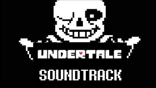 Song That Might Play When You Fight Sans - Undertale (Original Game Soundtrack)