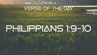 October 1, 2022 - Philippians 1:9-10 // Verse of the Day