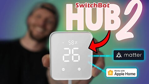 SwitchBot Hub 2 Brings Matter & HomeKit Support to SwitchBot Products!