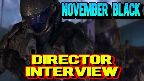 Halo November Black Fan Film Director Interview