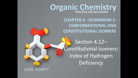 OChem - Section 4.12 - Constitutional Isomers: Index of Hydrogen Deficiency