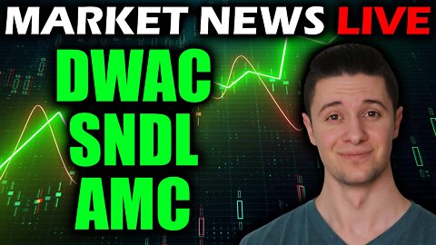 SNDL DWAC AMC | STOCKS ARE SOARING (MARKET RECOVERY)
