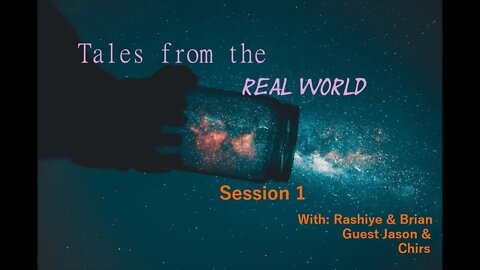 Tales From The Real World Session1: Fear