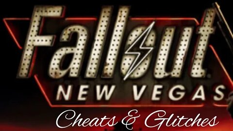 Fallout New Vegas Cheats & Glitches