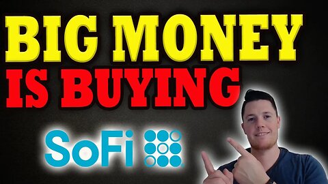 BIG MONEY is Buying SoFi │ SoFi Price Prediction │ SoFi Investors Must Watch